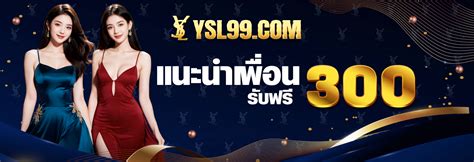 ysl 99 สล็อต|ysl99.com.